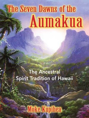 cover image of The Seven Dawns of the Aumakua
